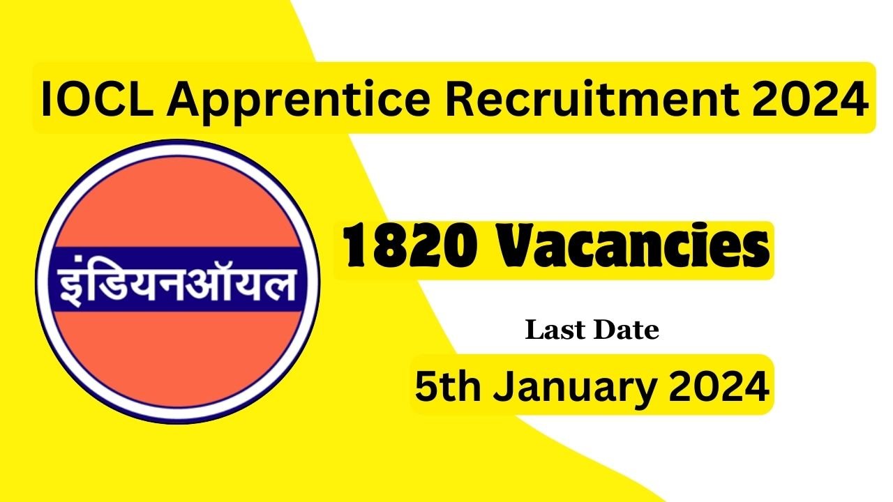 IOCL Apprentice Recruitment 2024, Apply Online for 1820 Vacancies