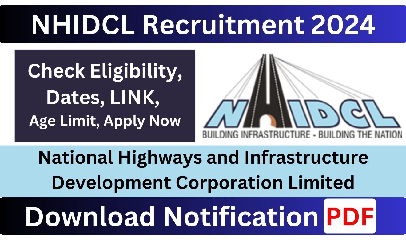 NHIDCL Recruitment 2024 Notification PDF, Apply Online for Various